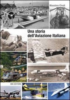 storia dell\'aviazione italiana letture e critica storica