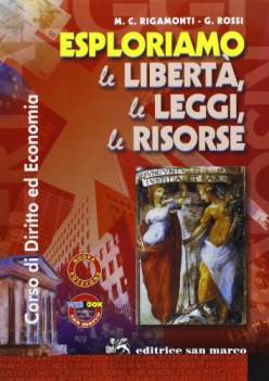 esploriamo le liberta leggi risorse+cd diritto,economia,finanze