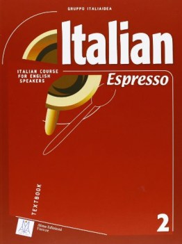 italian espresso 2, libro italiano per stranieri