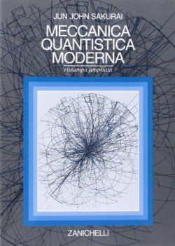 Meccanica quantistica moderna Ristampa ampliata