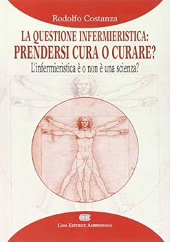 questione infermieristica prendersi cura e curare