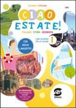 ciao estate, italiano storia geografia 1 libri vacanze