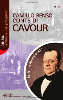 camillo benso conte di cavour letture e critica storica