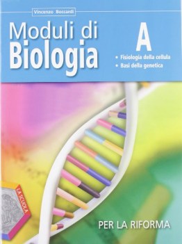 moduli di biologia, tomo a scienze licei e mag.