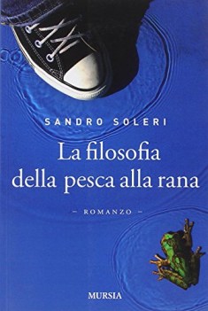 filosofia della pesca alla rana