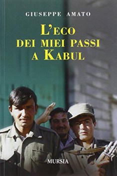 ECO DEI MIEI PASSI A KABUL