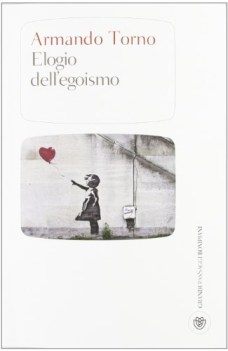 elogio dell\'egoismo