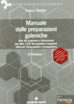 Manuale di preparazioni galeniche 3ed. VE