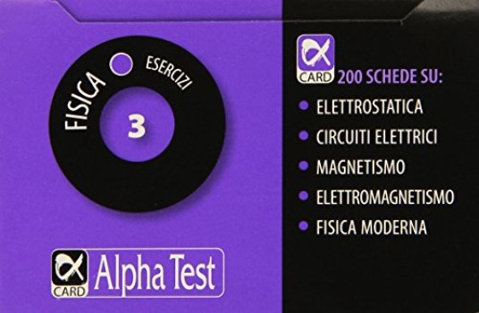 fisica 3 esercizi (alpha card )