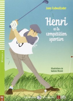 henri et la competition sportive +cd parascol.elementare