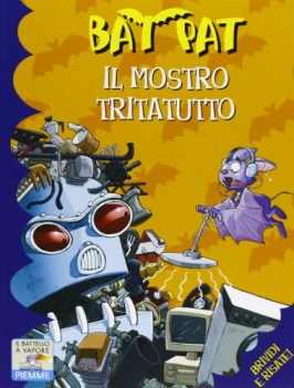 mostro tritatutto (bat pat 13)