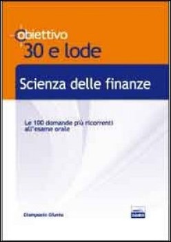 scienza delle finanze (obbiettivo 30 e lode)