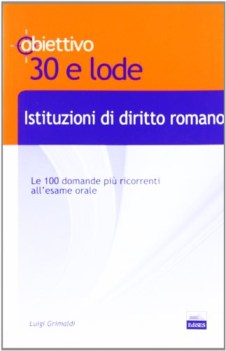 istituzioni di diritto romano (obbiettivo 30 e lode)