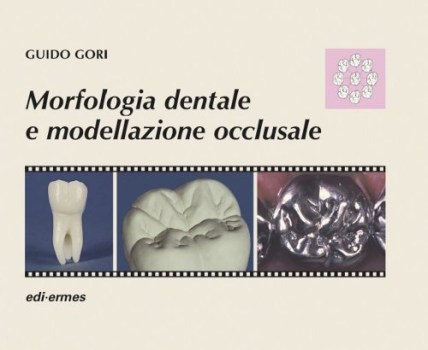 morfologia dentale e modellazione occlusale+tavole