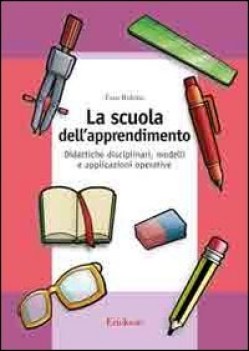 scuola dell\'apprendimento . didattiche disciplinari