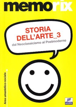 storia dell\'arte 3 dal neoclassicismo al postmoderno