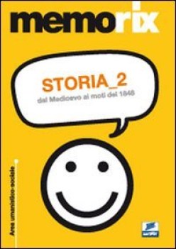 storia 2 dal medioevo ai moti del 1848