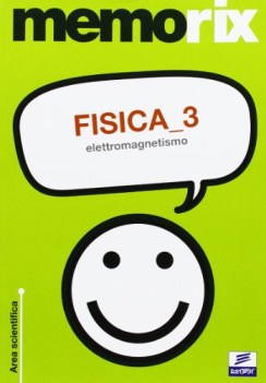 fisica 3 elettromagnetismo