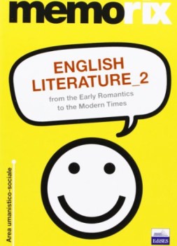 english literature 2 from the early romantics to the modern times