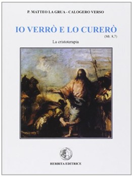 io verro e lo curero, cristoterapia letture e critica storica