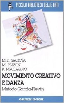 movimento creativo e danza. metodo garca-plevin