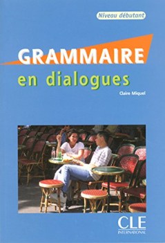 grammaire en dialogues debutant + cd