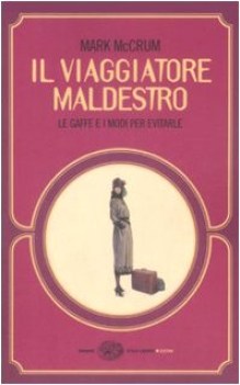 viaggiatore maldestro