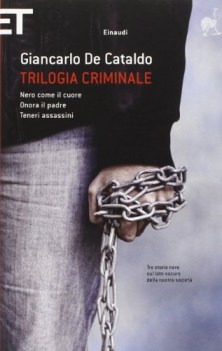 trilogia criminale (nero come il cuore-onora il padre-teneri assassini)