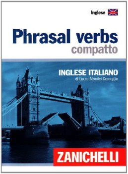 dizionario compatto dei phrasal verbs