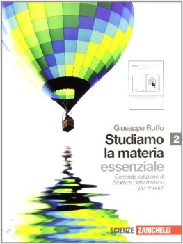 studiamo la materia seconda edizione di scienze volume 2 essenziale