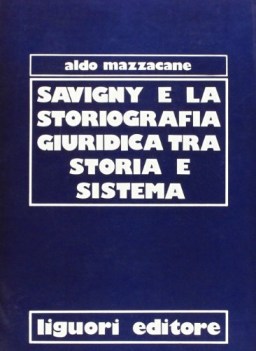 savigny e storiografia giuridica