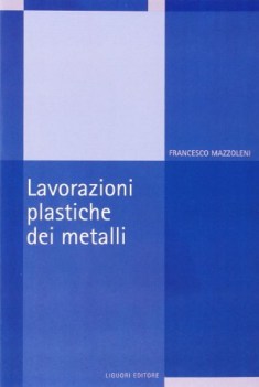 lavorazioni plastiche dei metalli