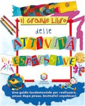 grande libro delle attivit espressive