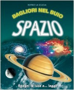 spazio. bagliori nel buio