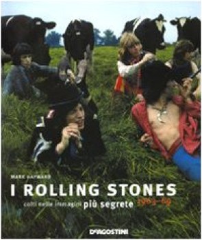 rolling stones colti nelle immagini pi segrete 1963-69