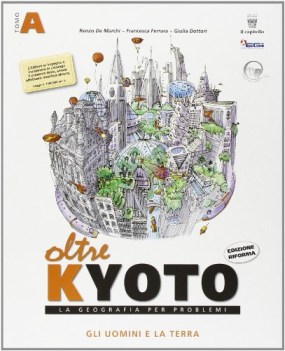 oltre kyoto a+b +dvd geografia ginn.e lic.sc.