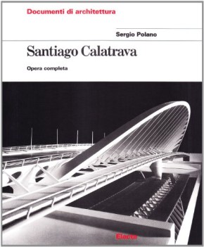 santiago calatrava opera completa