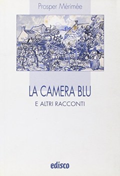 camera blu e altri racconti (calzone)