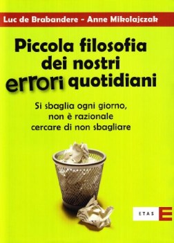 piccola filosofia dei nostri errori quotidiani