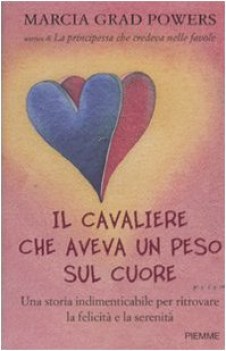 cavaliere che aveva un peso sul cuore