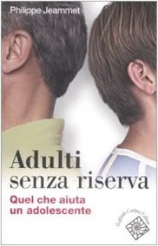 adulti senza riserva