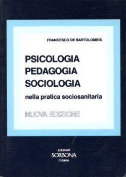 psicologia pedagogia sociologia nella pratica sociosanitaria