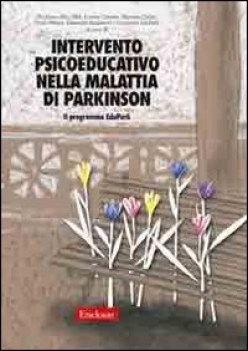 intervento psicoeducativo nella malattia di parkinson. il programma edupark