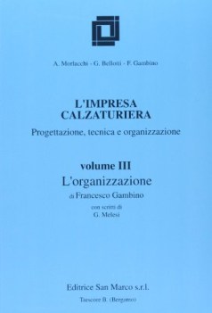 impresa calzaturiera 3, organizzazione