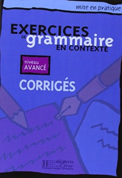 exercise de grammaire en contexte. CORRIGES avance