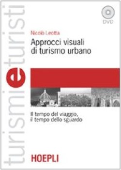 approcci visuali di turismo urbano