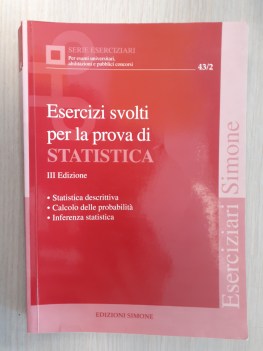 Esercizi svolti per prova statistica III ed.