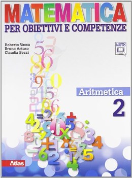 matematica per obiettivi.., aritmetica 2 matematica sc.media