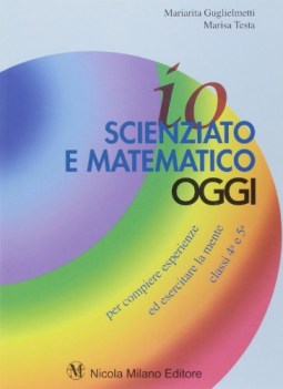 io scienziato e matematico oggi