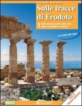 sulle tracce di erodoto, atlante storia biennio lic e 1 mg